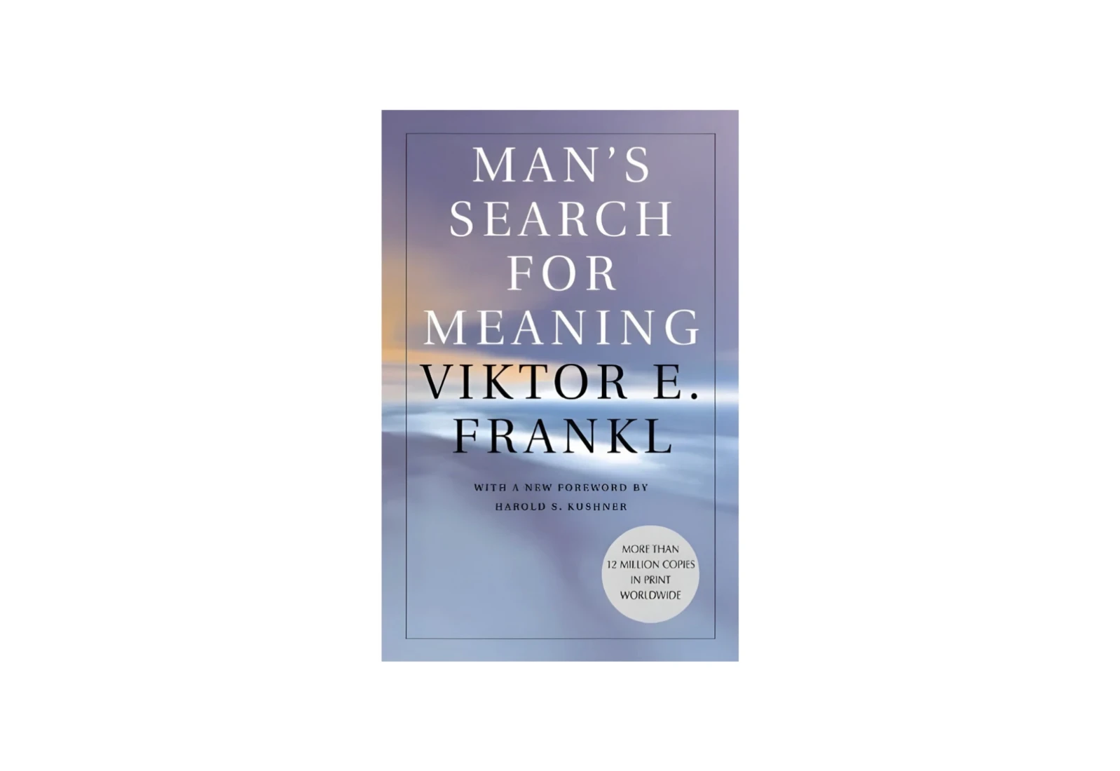 Man's Search for Meaning